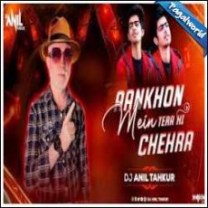 Aankhon Mein Tera Hi Chehra Remix Dj Anil Thakur Mp3 Aankhon Mein Tera Hi Chehra Remix Dj Anil Thakur Mp3
