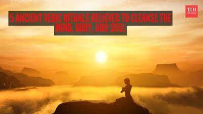 5 ancient vedic rituals believed to cleanse the mind body and soul